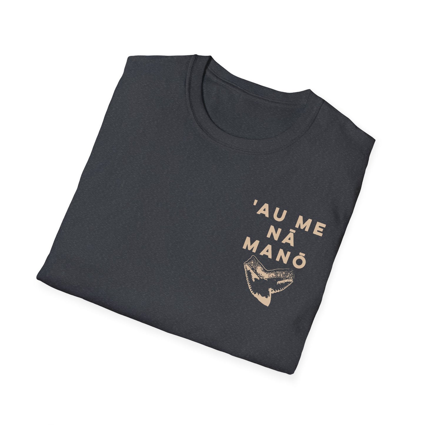 'AU ME NĀ MANŌ – Unisex Softstyle Tee