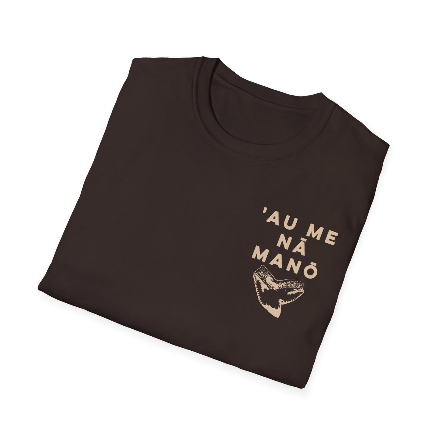 'AU ME NĀ MANŌ – Unisex Softstyle Tee